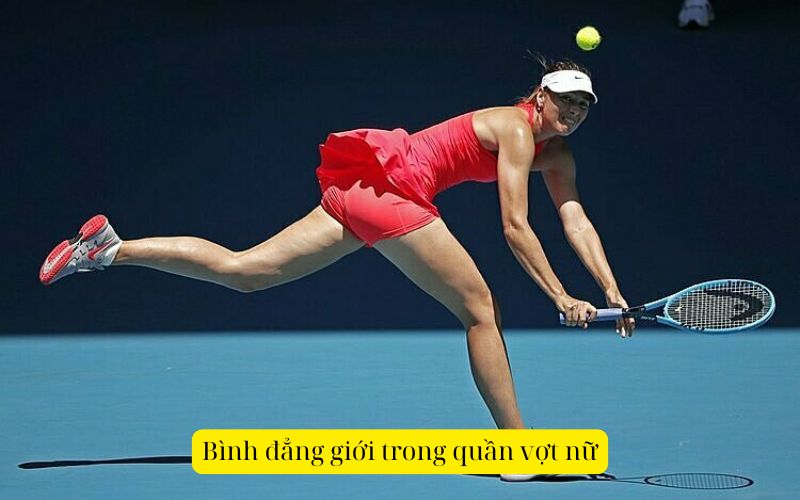 Bình đẳng giới trong quần vợt nữ