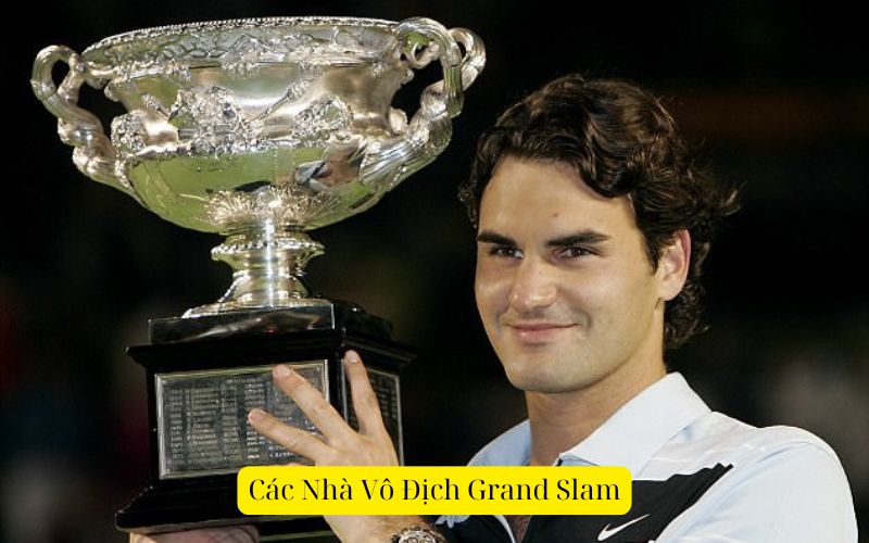 Các Nhà Vô Địch Grand Slam