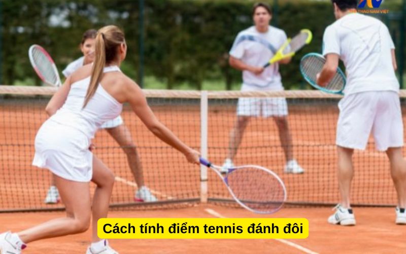 Cách tính điểm tennis đánh đôi