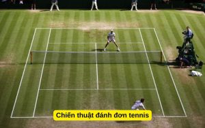 Chiến thuật đánh đơn tennis