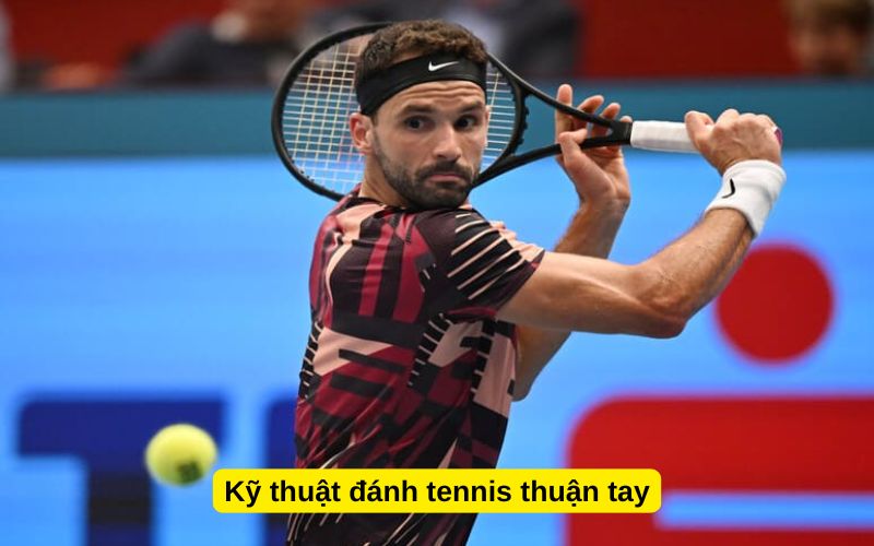 Kỹ thuật đánh tennis thuận tay