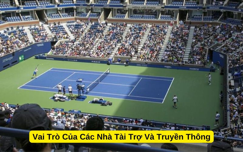 Vai Trò Của Các Nhà Tài Trợ Và Truyền Thông
