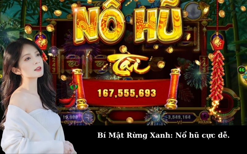 Bí Mật Rừng Xanh: Nổ hũ cực dễ.