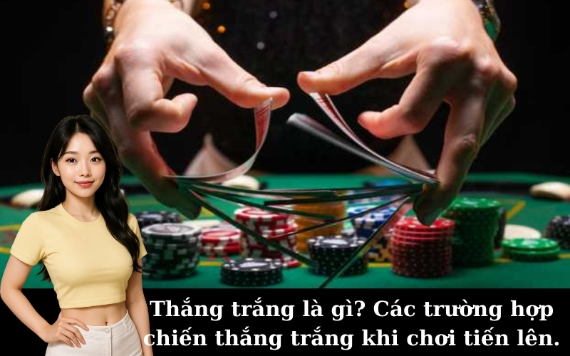 Thắng trắng là gì? Các trường hợp chiến thắng trắng khi chơi tiến lên.